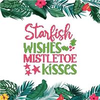 Tropical Christmas Saying Starfish Wishes Mistletoe Kisses